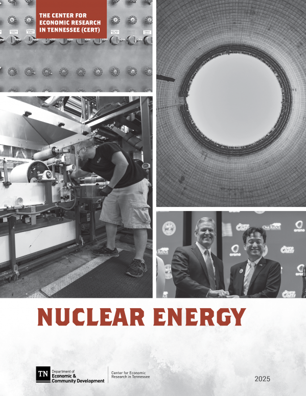 Collage featuring nuclear energy: a control panel, cooling tower interior, technician working on equipment, and two people shaking hands. Text reads “Nuclear Energy. 2025. TN Department of Economic & Community Development.”.